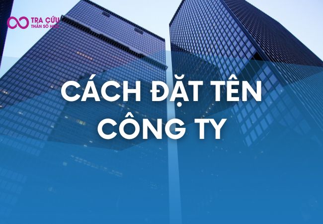 Gợi ý những cách đặt tên công ty đem lại nhiều may mắn, tài lộc