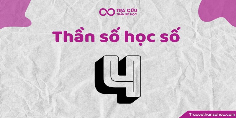 Thần số học số 4 hợp với số nào